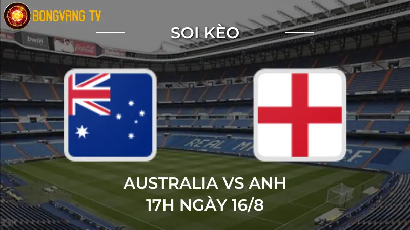 Soi kèo Úc vs Anh – Women’s World Cup – 16/8/2023